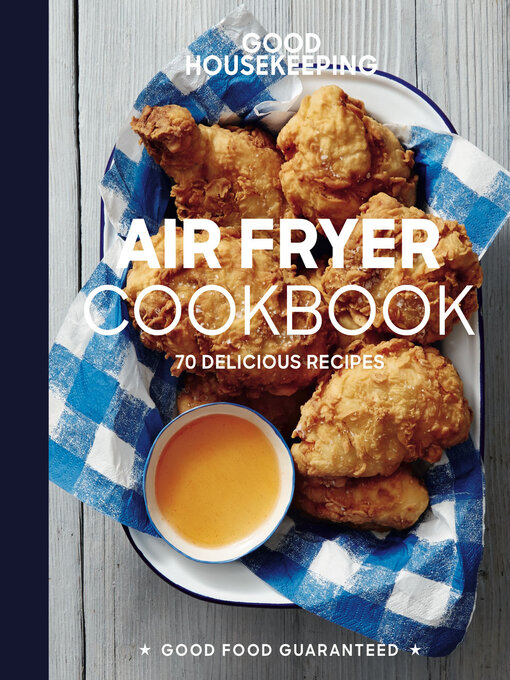 Title details for Good Housekeeping Air Fryer Cookbook by Susan Westmoreland - Available